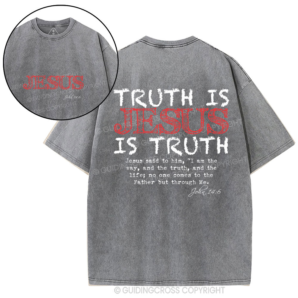Truth Is Jesus Christian Washed T-Shirt