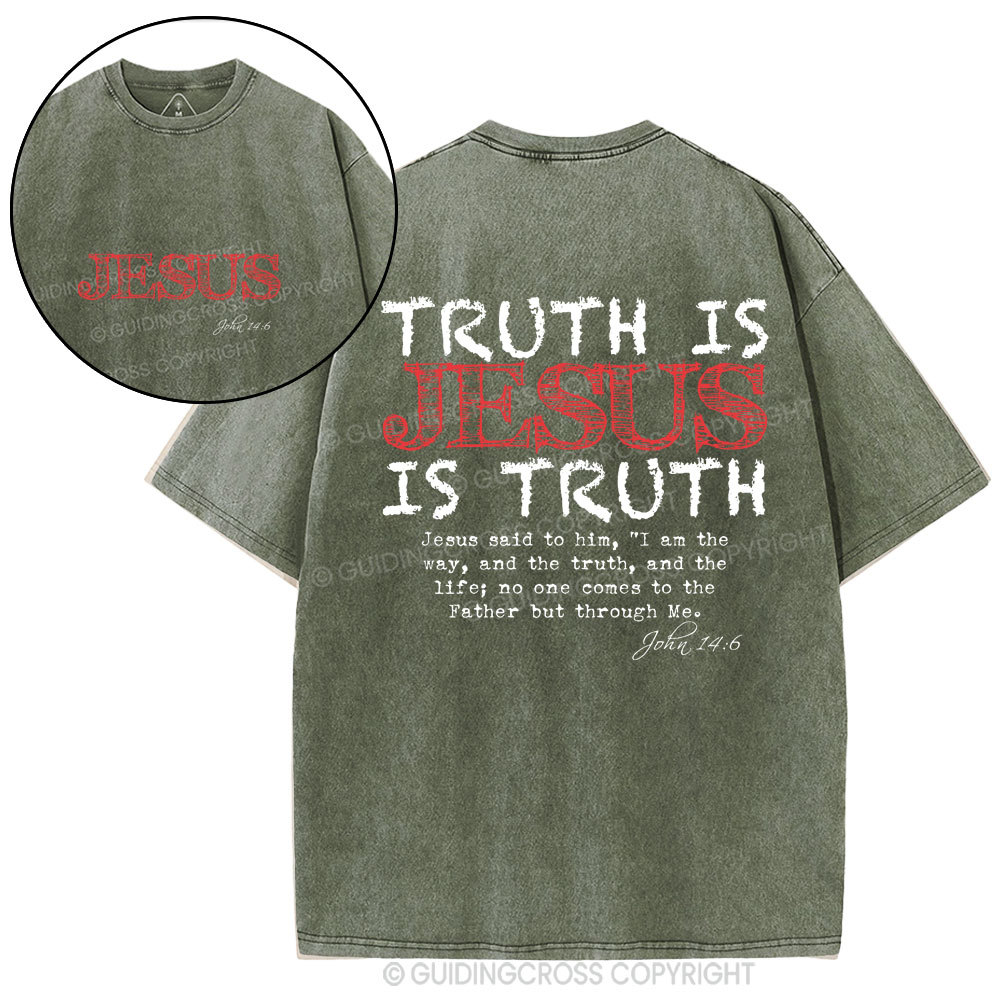 Truth Is Jesus Christian Washed T-Shirt