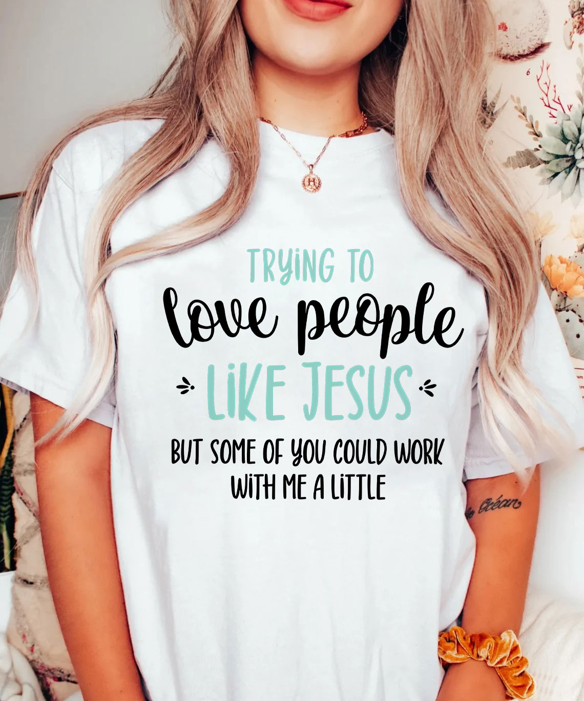 Trying To Love People Like Jesus Christian T-Shirt