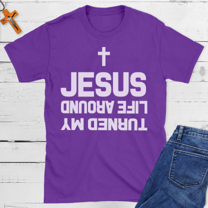 Turned My Life Around Jesus Christian T-Shirt