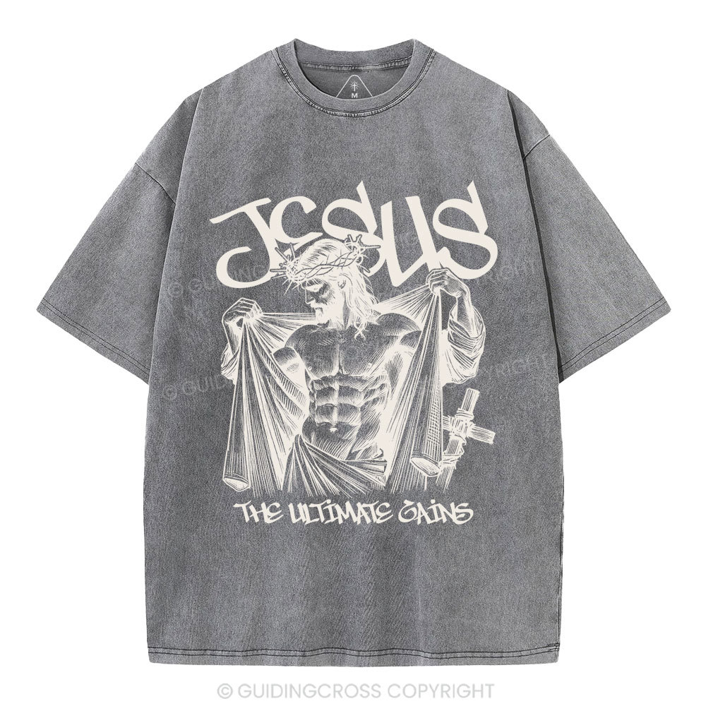 Jesus The Ultimate Gains Christian Washed T-Shirt