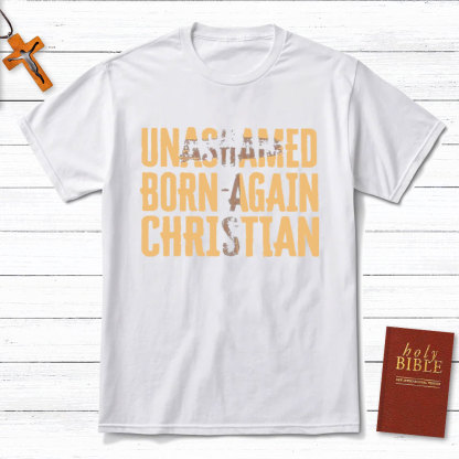Unashamed Christian T-Shirt