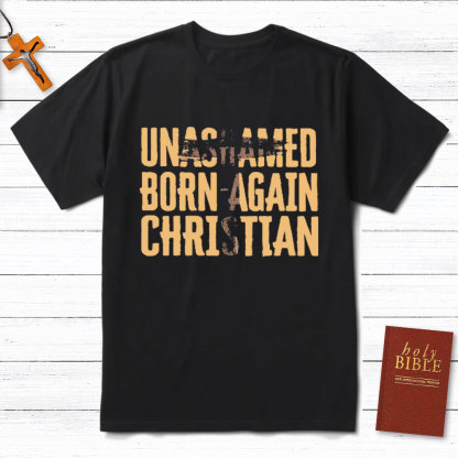 Unashamed Christian T-Shirt