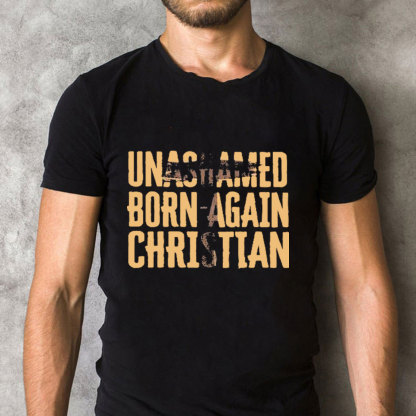 Unashamed Christian T-Shirt