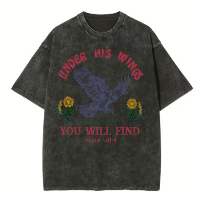 Under His Wings You Will Find Refuge Christian Washed T-Shirt