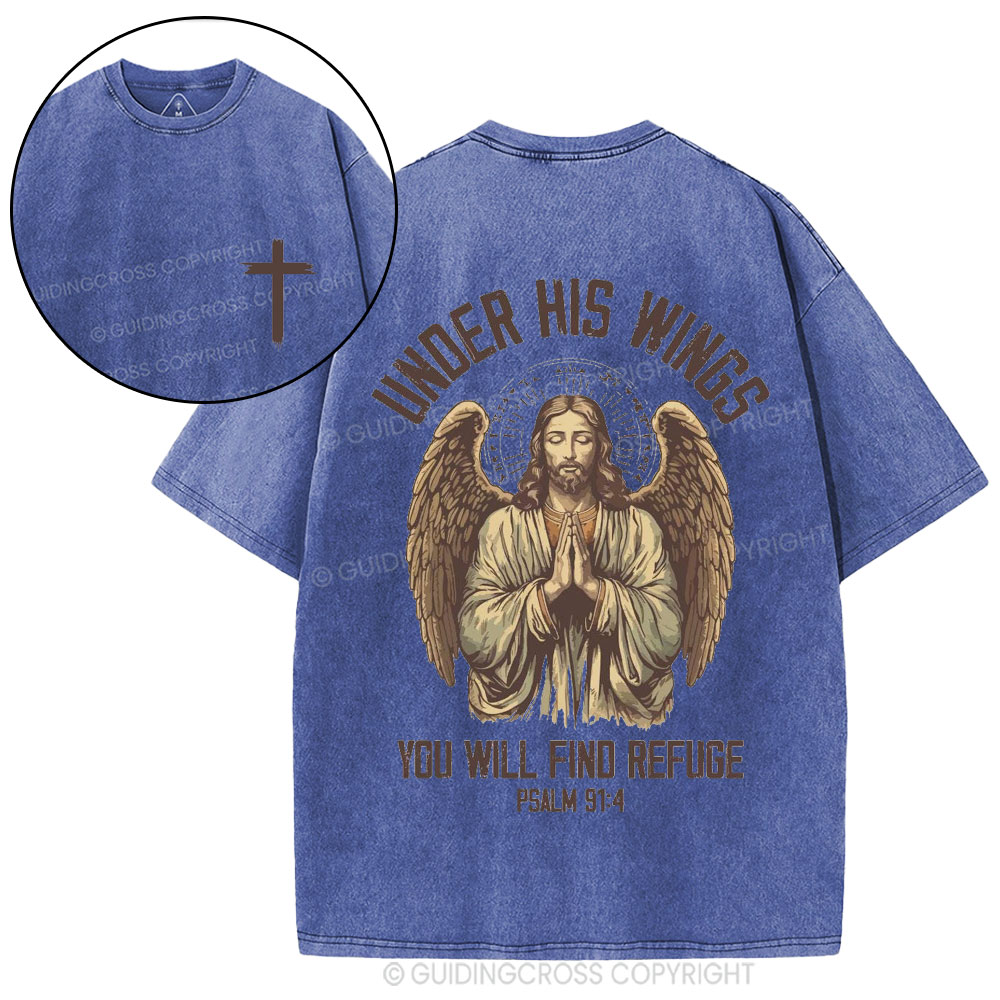 Under His Wings You Will Find Refuge Christian Washed T-Shirt