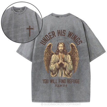 Under His Wings You Will Find Refuge Christian Washed T-Shirt