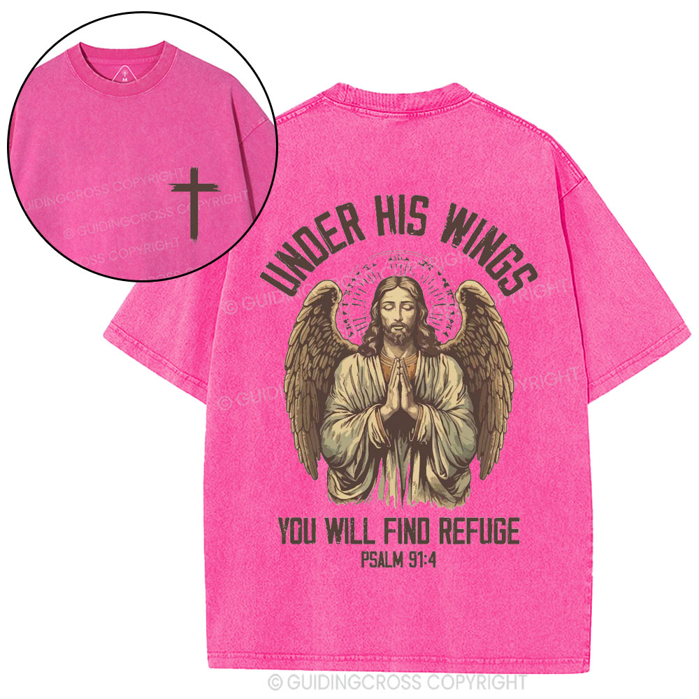 Under His Wings You Will Find Refuge Christian Washed T-Shirt