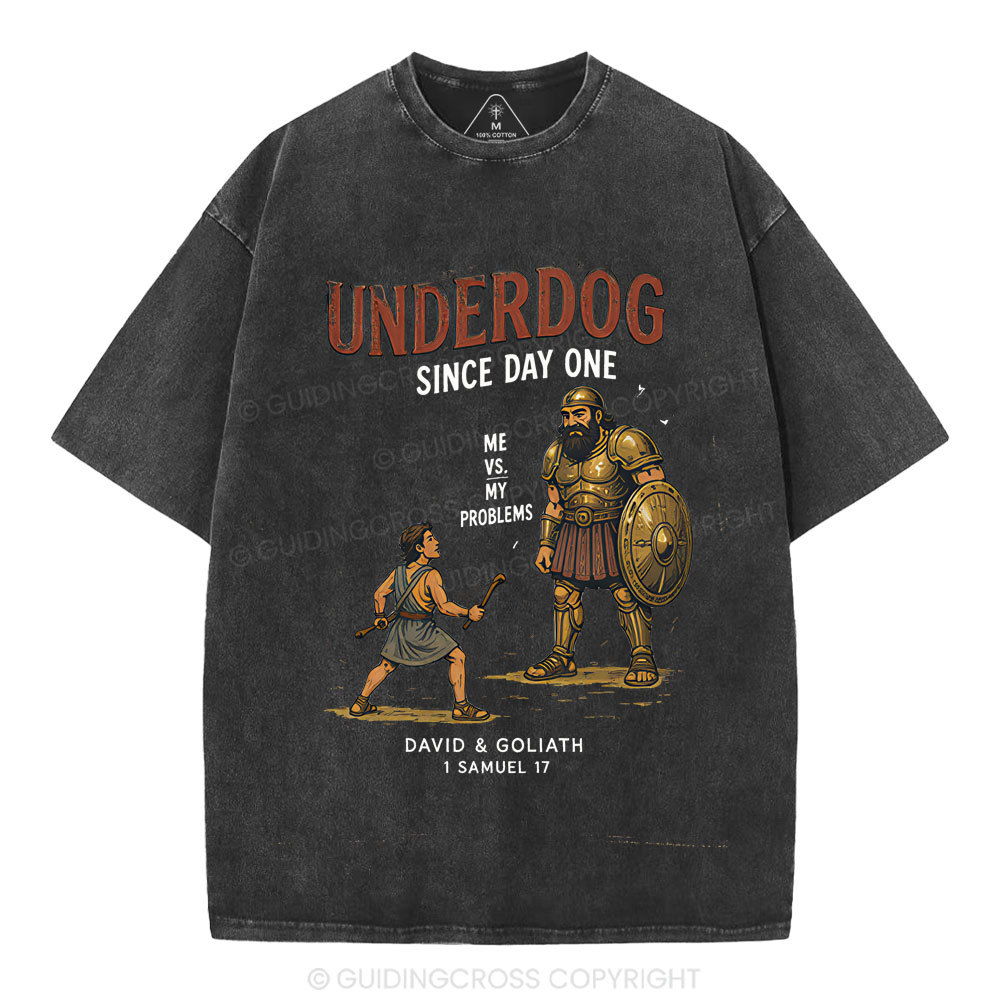 Underdog Since Day One Me Vs My Problem Christian Washed T-Shirt