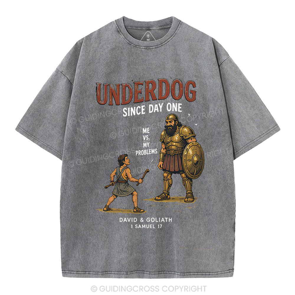 Underdog Since Day One Me Vs My Problem Christian Washed T-Shirt