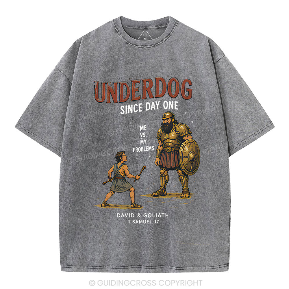 Underdog Since Day One Me Vs My Problem Christian Washed T-Shirt
