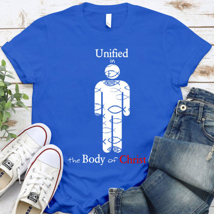 Unified In The Body Of Christ T-Shirt