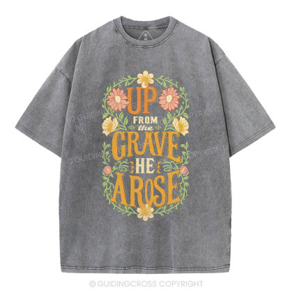Up From The Grave Christian Washed T-Shirt