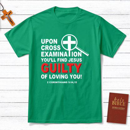 Upon Across Examination Christian T-Shirt