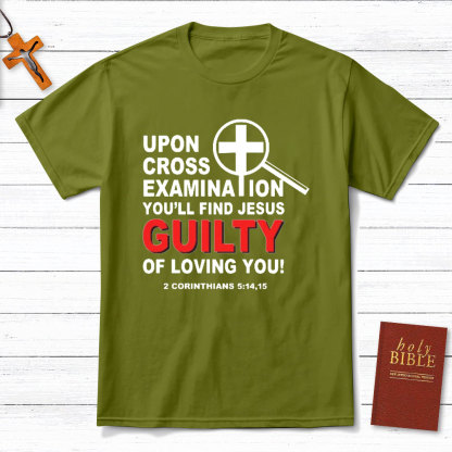 Upon Across Examination Christian T-Shirt