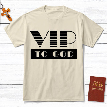 VIP To God Christian T-Shirt