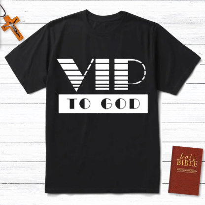VIP To God Christian T-Shirt