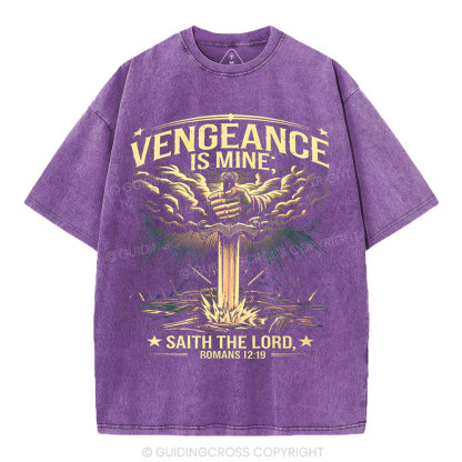 Vengeance Is Mine Saith THe Lord Christian Washed T-Shirt