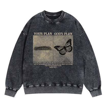 Vintage Your Plan God's Plan Christian Washed Sweatshirt