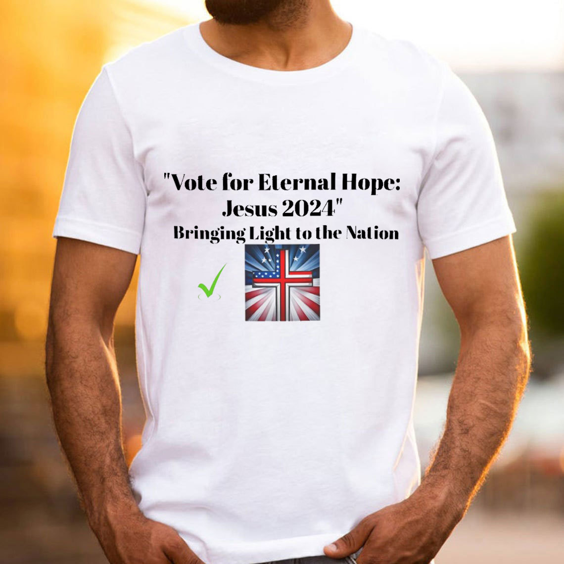 Vote For Eternal Hope Jesus 2024 Bring Light To The Nation Christian T-Shirt