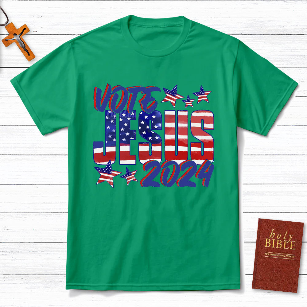 Vote Jesus 2024 Christian T-Shirt
