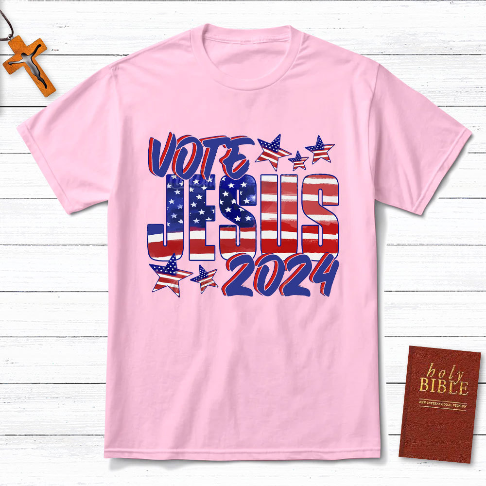 Vote Jesus 2024 Christian T-Shirt