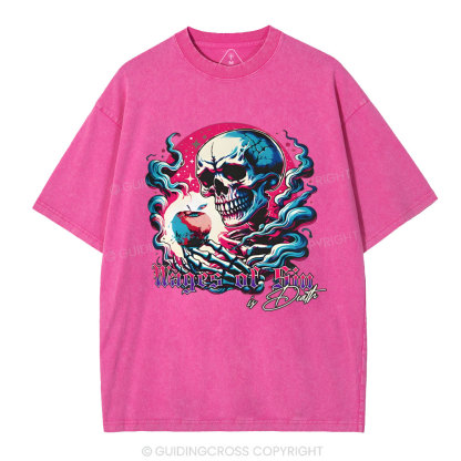 Wages Of Sin Christian  Wahsed T-Shirt