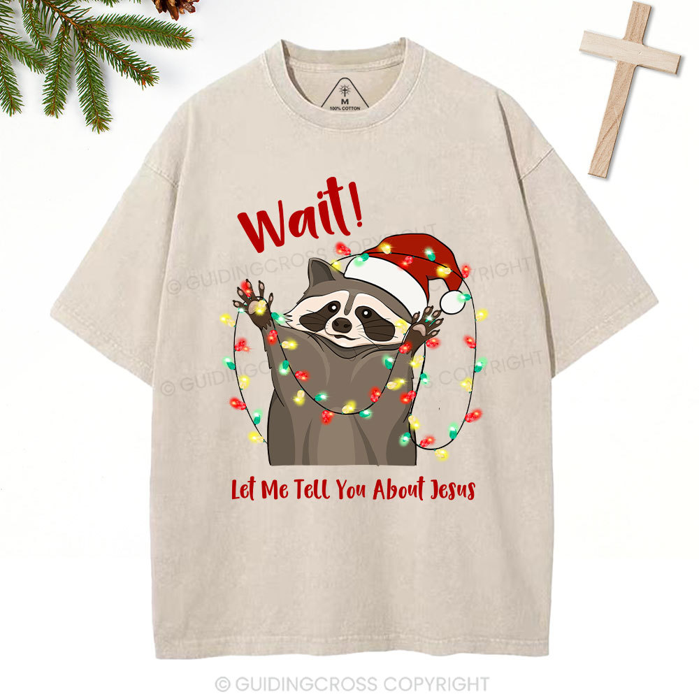 Wait! Christian Washed T-Shirt
