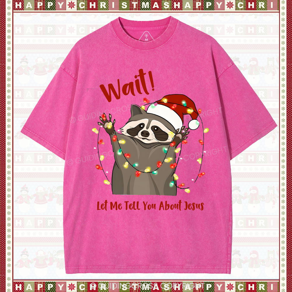 Wait!Christian Washed T-Shirt