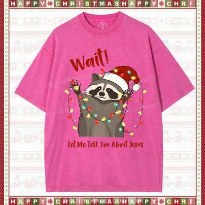 Wait!Christian Washed T-Shirt