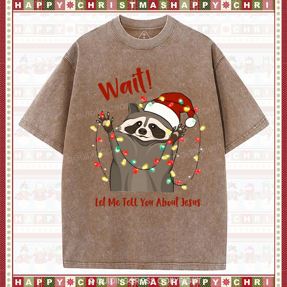 Wait!Christian Washed T-Shirt