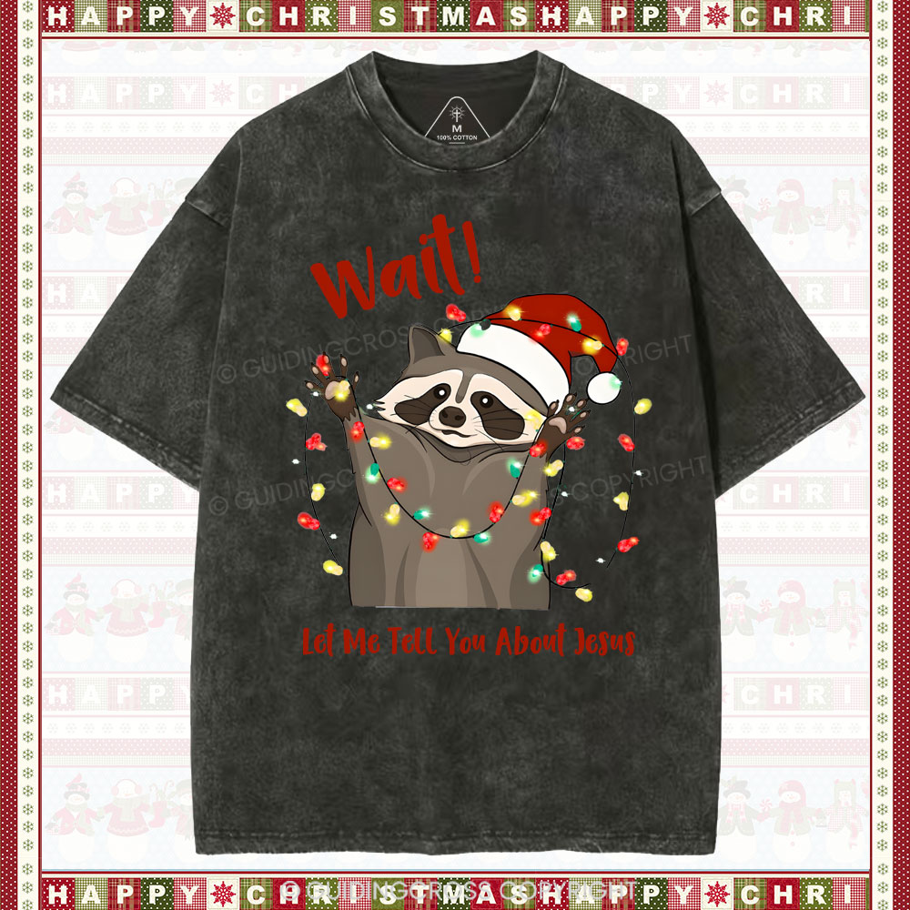 Wait!Christian Washed T-Shirt