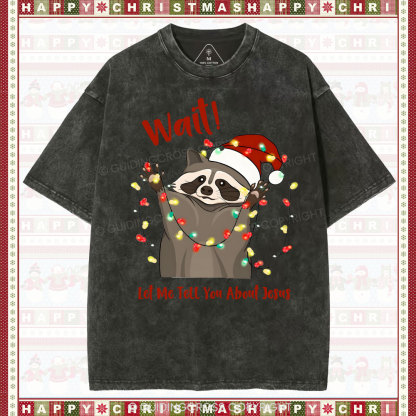 Wait!Christian Washed T-Shirt