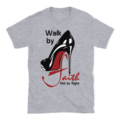 Walk By Faith Christian T-Shirt