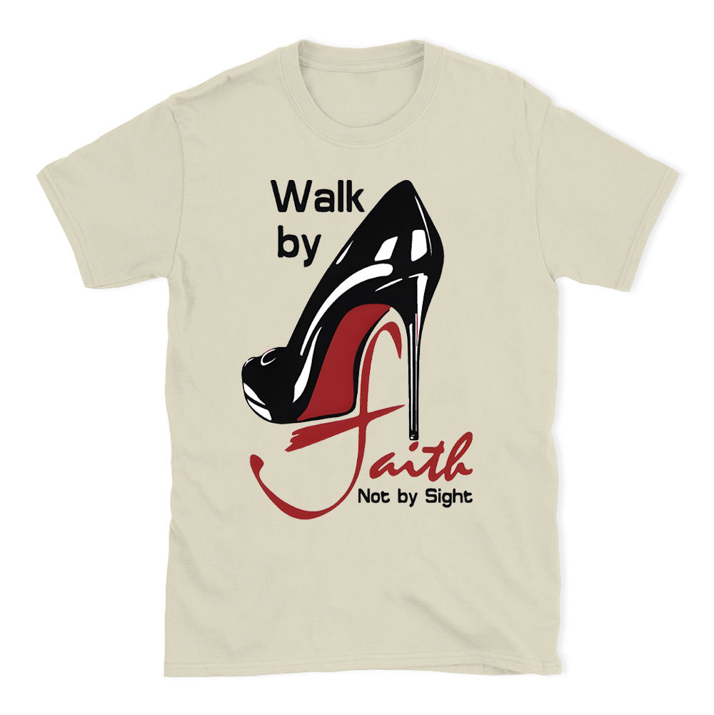 Walk By Faith Christian T-Shirt