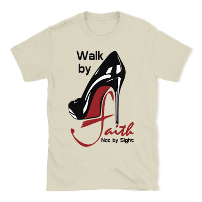 Walk By Faith Christian T-Shirt