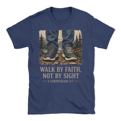 Walk By Faith Christian T-Shirt