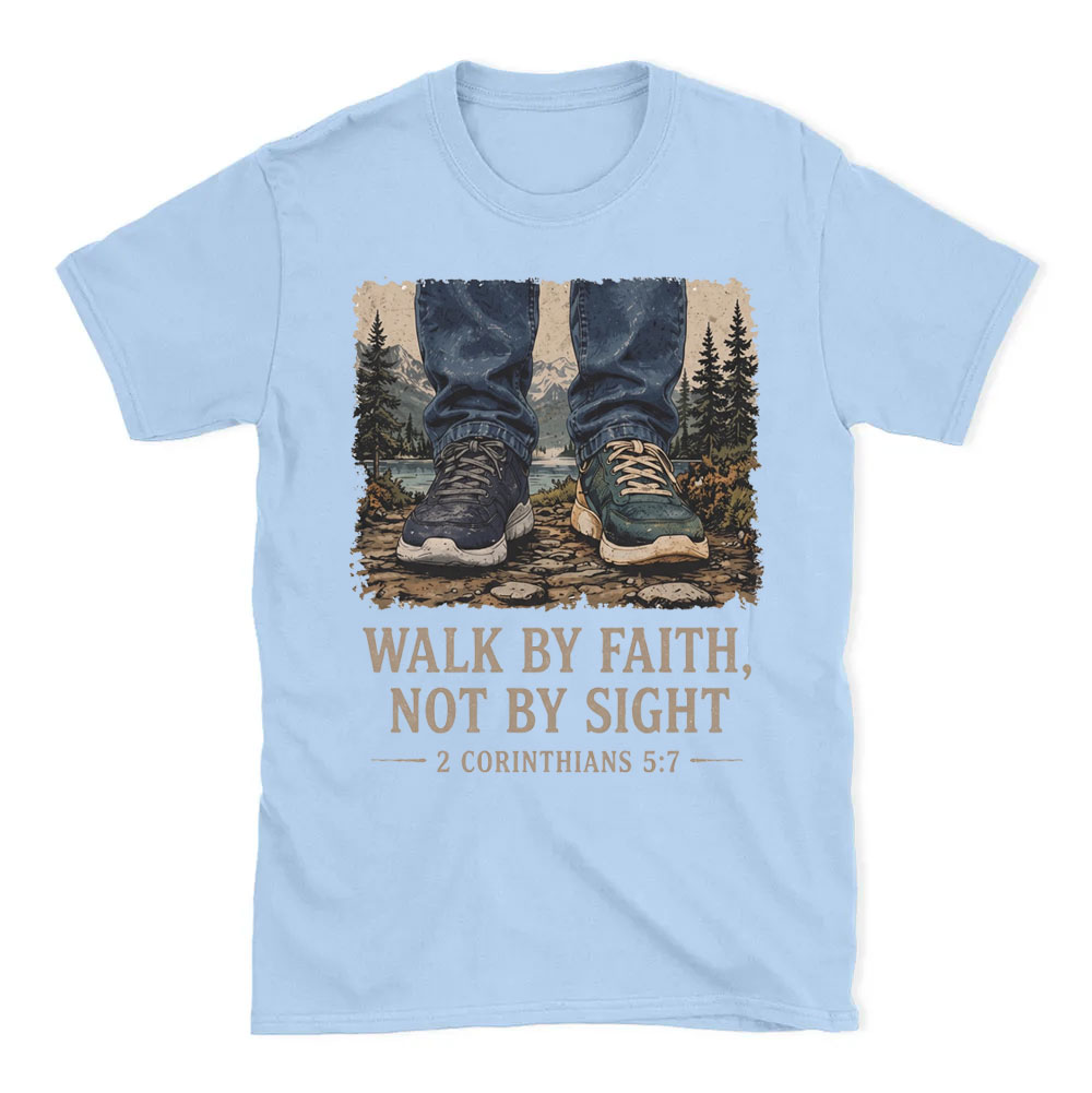 Walk By Faith Christian T-Shirt