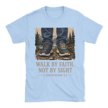 Walk By Faith Christian T-Shirt