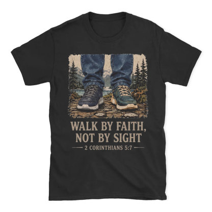 Walk By Faith Christian T-Shirt