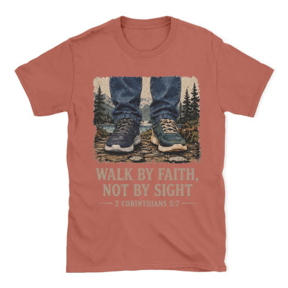 Walk By Faith Christian T-Shirt