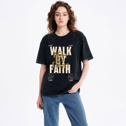 Walk By Faith Christian Washed T-Shirt