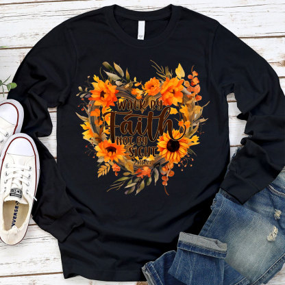 Walk By Faith Not By Sight Christian Long Sleeve T-Shirt