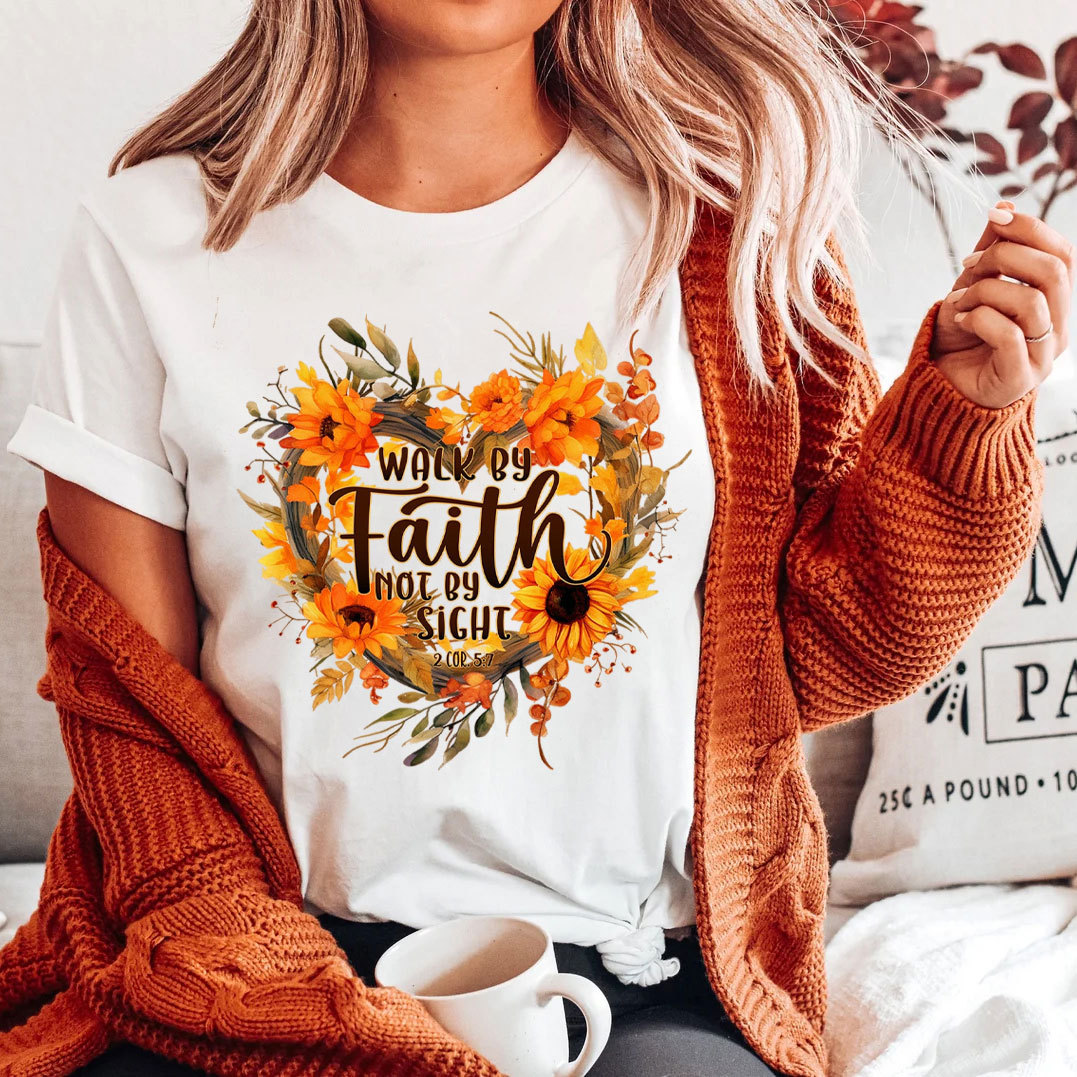 Walk By Faith Not By Sight Christian T-Shirt