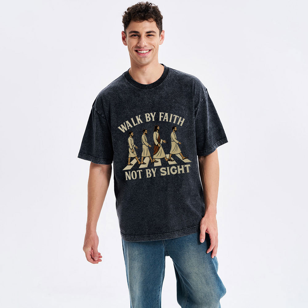 Walk By Faith Not By Sight Christian Washed T-Shirt