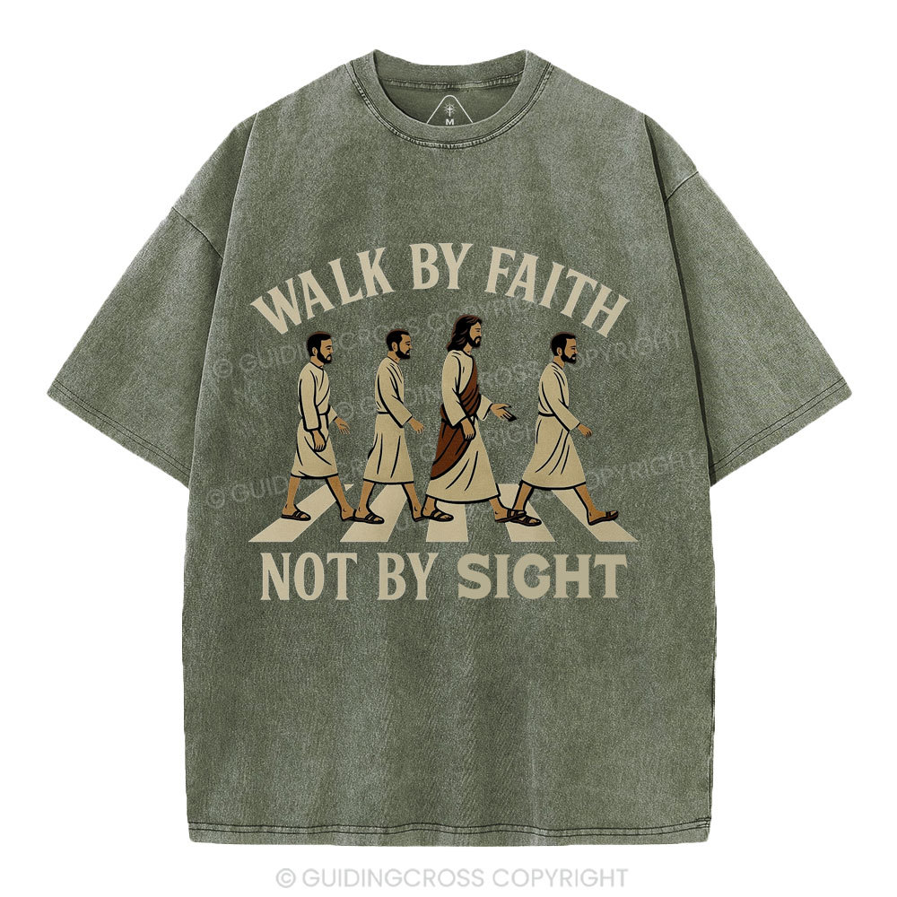 Walk By Faith Not By Sight Christian Washed T-Shirt