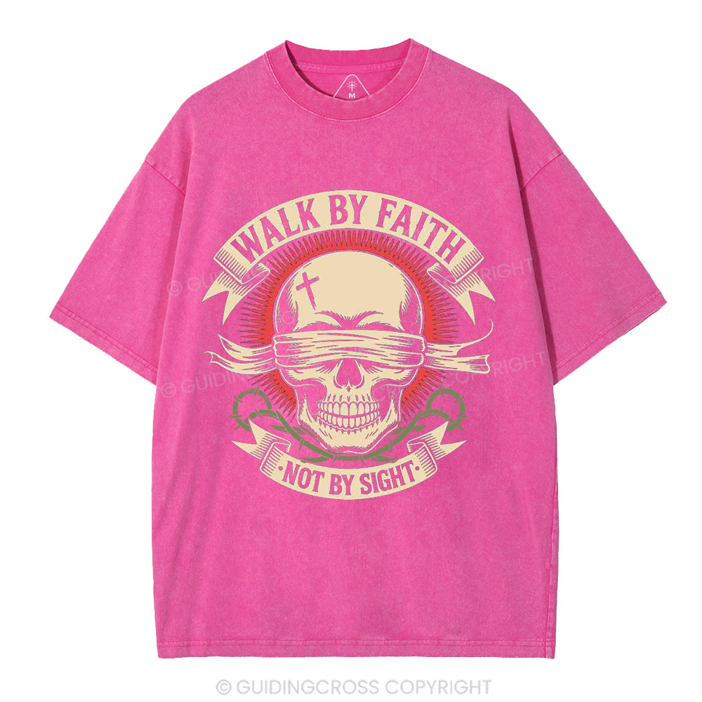 Walk By Faith Not By Sight Skeleton Christian Washed T-Shirt