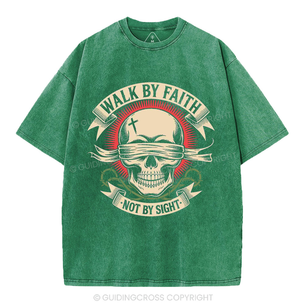 Walk By Faith Not By Sight Skeleton Christian Washed T-Shirt