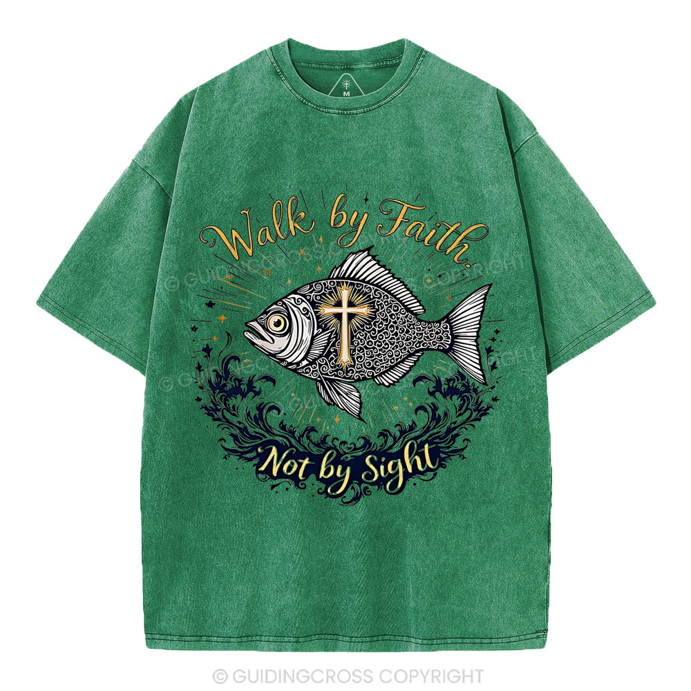 Walk By Faith Not By Sight Christian Washed T-Shirt