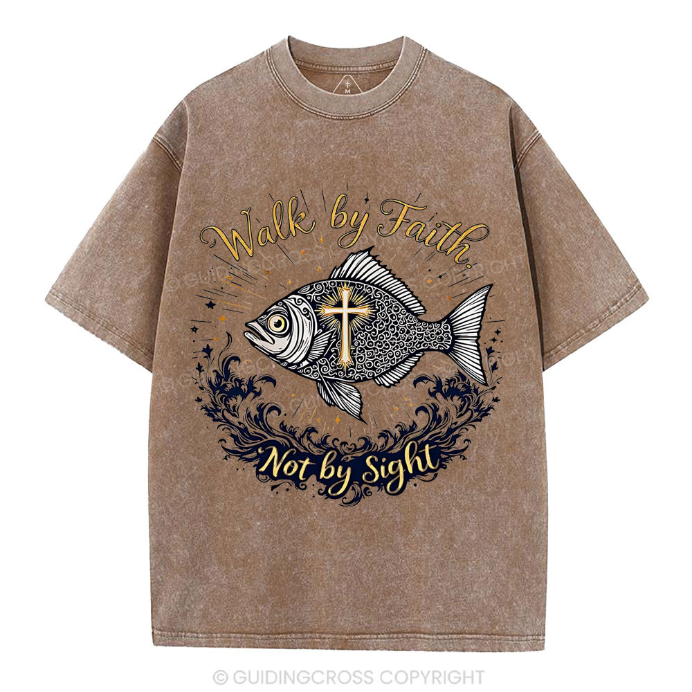 Walk By Faith Not By Sight Christian Washed T-Shirt